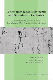 Morgan Pitelka, editor, Letters from Japan's Sixteenth and Seventeenth Centuries